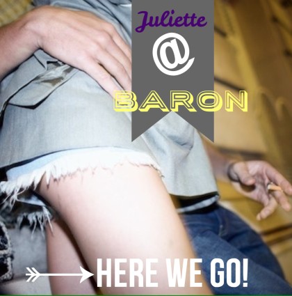 Juliette @Baron