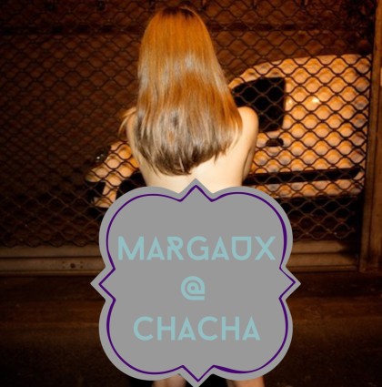 Margaux @Chacha